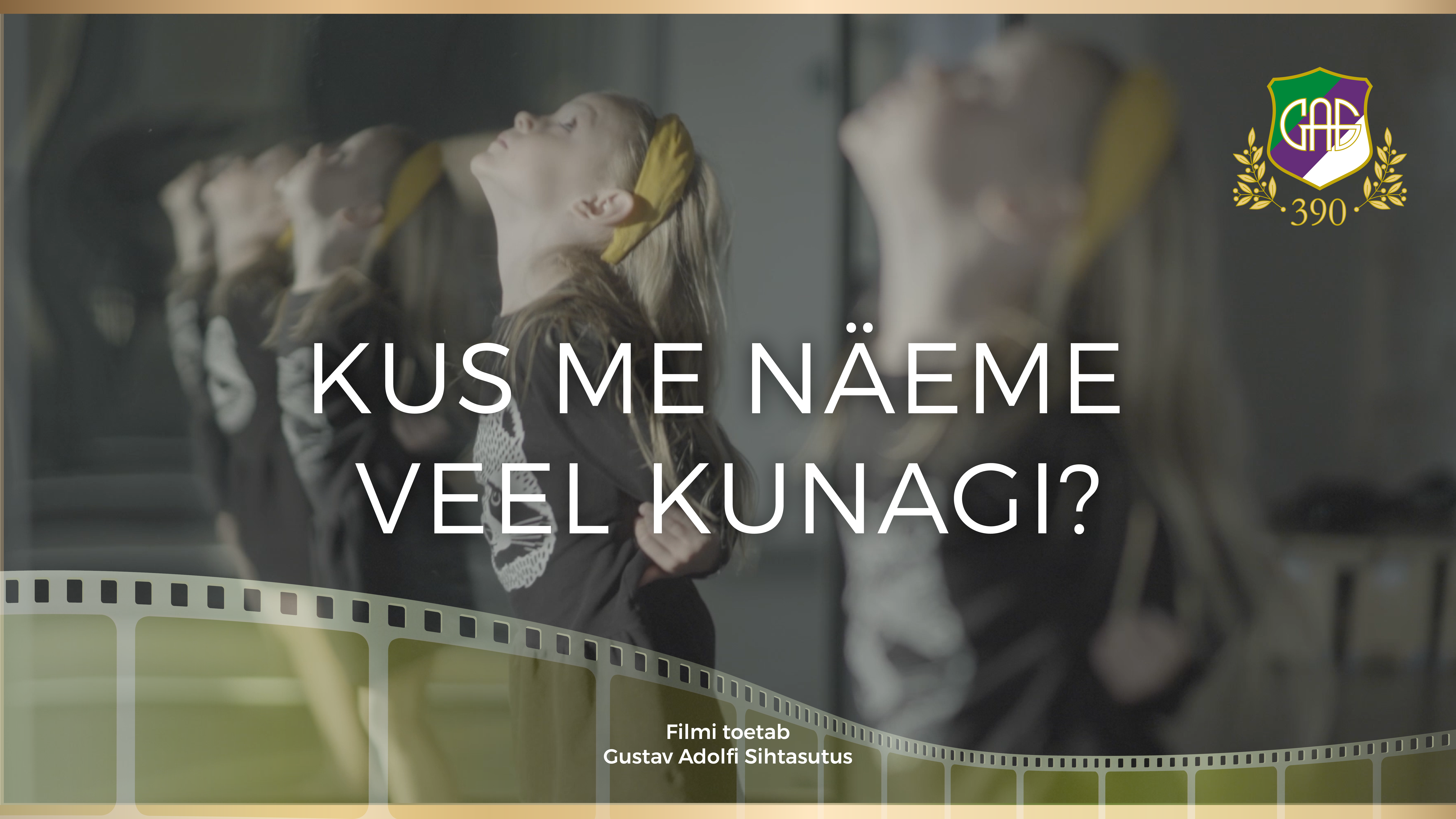 Read more about the article GAG juubeliks valmis film “Kus me näeme veel kunagi?”